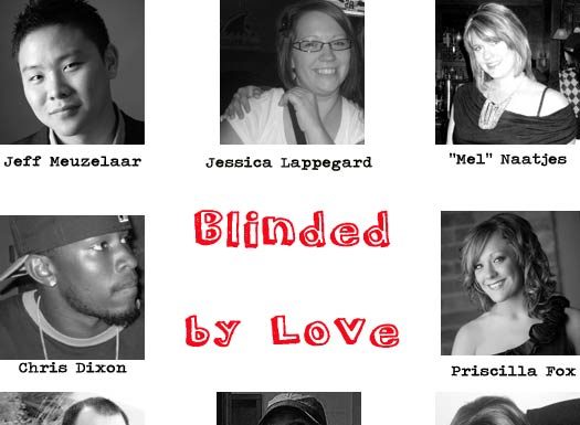 Blinded By Love (Vote!)