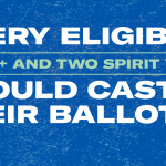 LGBTQ-and-Two-Spirit-Voter-Should-Cast-Their-Ballot