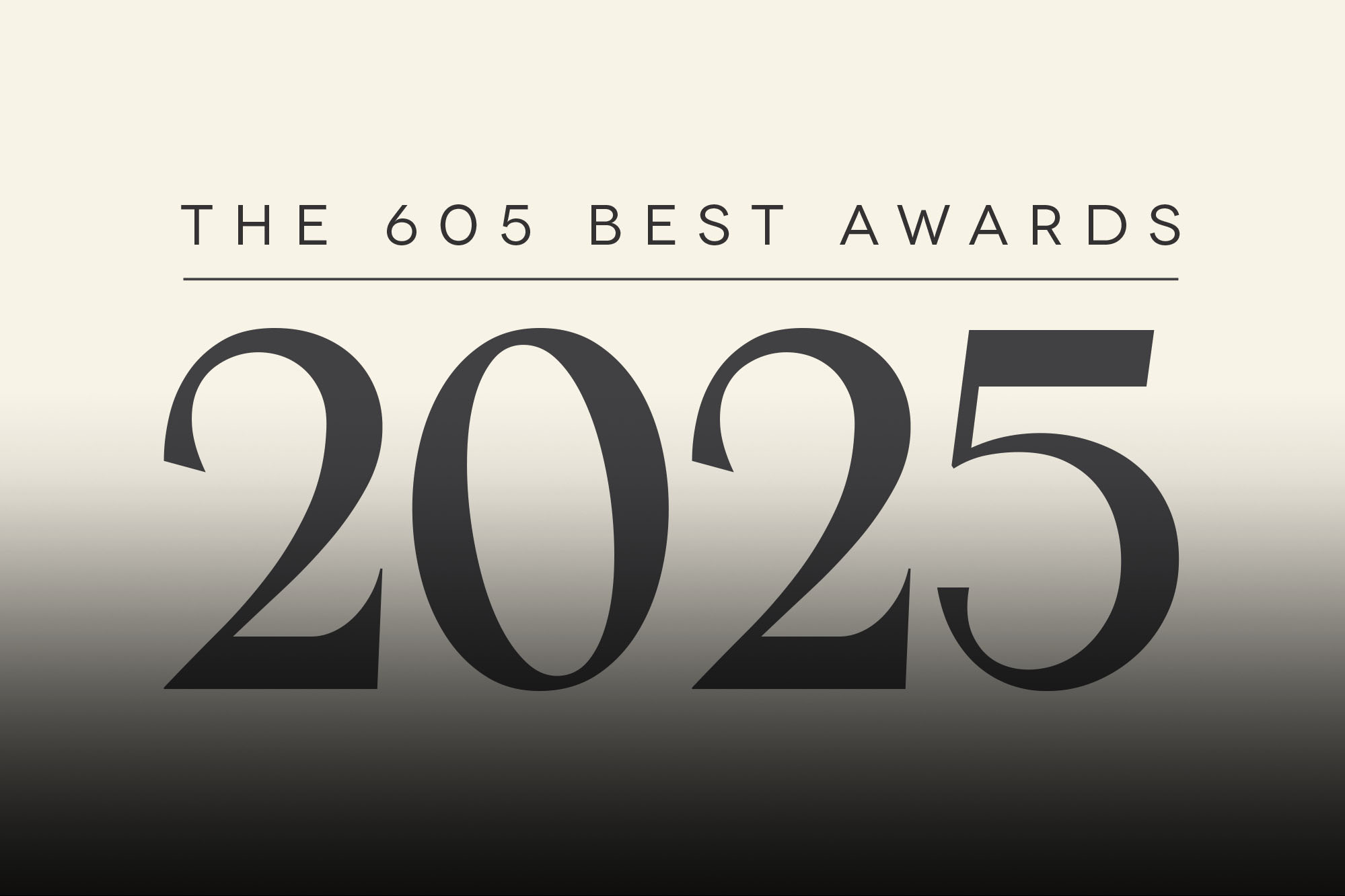 The 605 Best Awards 2025